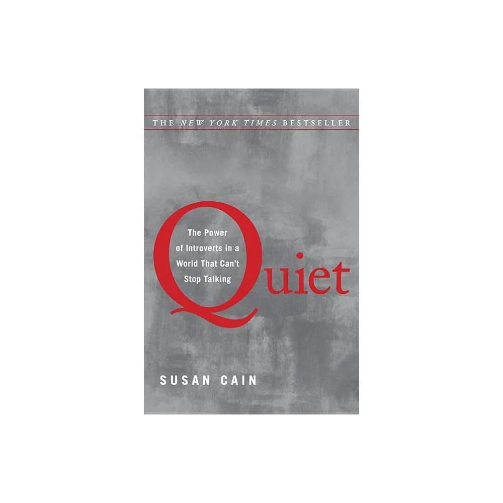 Quiet The Power Of Introverts In A World That Can t Stop Talking By quiet-the-power-of-introverts-in-a-world-that-can-t-stop-talking-by
