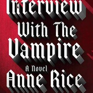 Interview with the Vampire (Vampire Chronicles) by Anne Rice