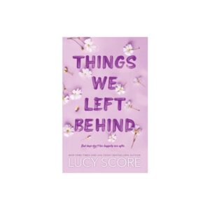Things We Left Behind - (Knockemout) by Lucy Score (Paperback)