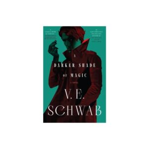 A Darker Shade of Magic - (Shades of Magic) by V E Schwab (Paperback)