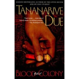 Blood Colony: A Novel by Tananarive Due