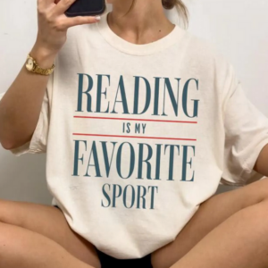 Reading Is My Favorite Sport Shirt
